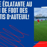 Victoire éclatante au tournoi de foot des Apprentis d'Auteuil !